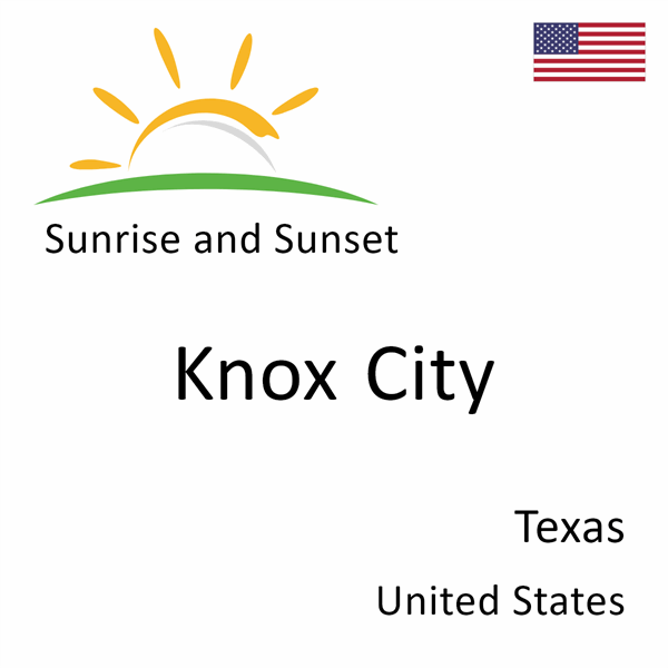 Sunrise and sunset times for Knox City, Texas, United States