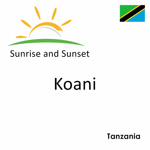 Sunrise and sunset times for Koani, Tanzania