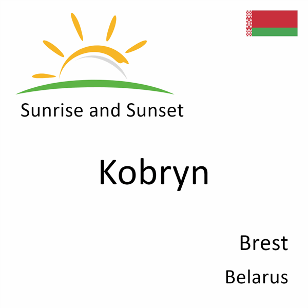 Sunrise and sunset times for Kobryn, Brest, Belarus