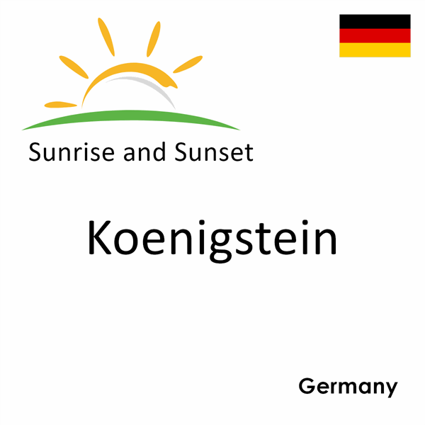 Sunrise and sunset times for Koenigstein, Germany