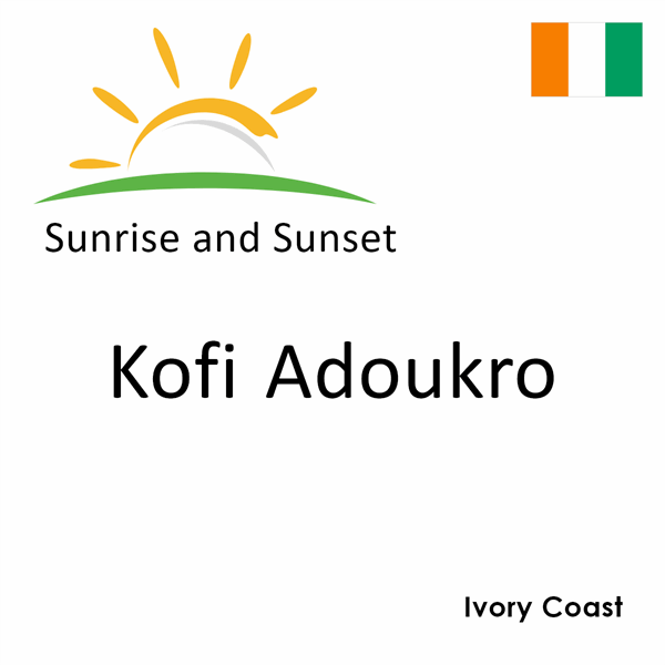 Sunrise and sunset times for Kofi Adoukro, Ivory Coast