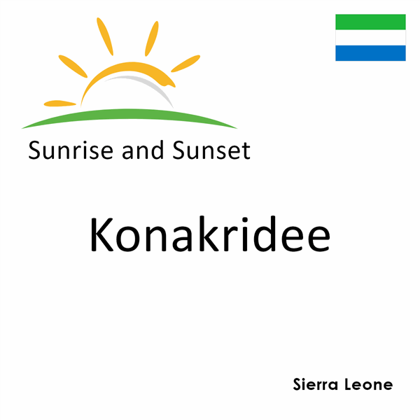 Sunrise and sunset times for Konakridee, Sierra Leone