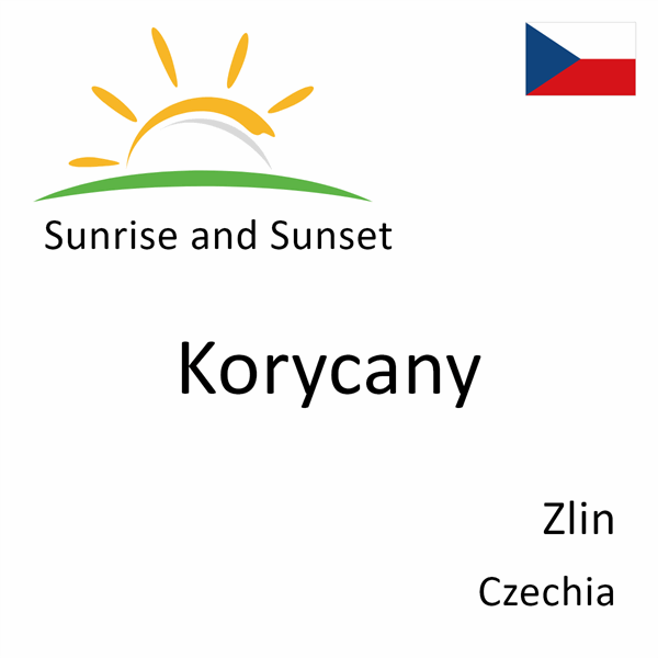 Sunrise and sunset times for Korycany, Zlin, Czechia