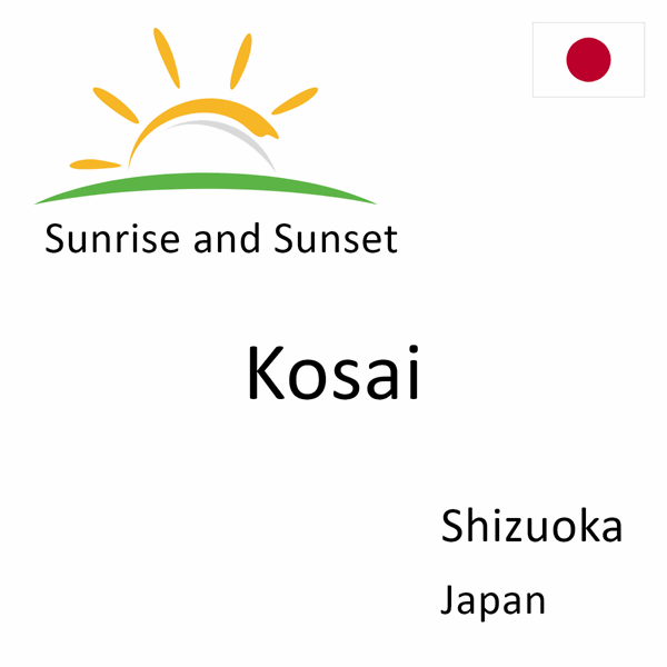 Sunrise and sunset times for Kosai, Shizuoka, Japan