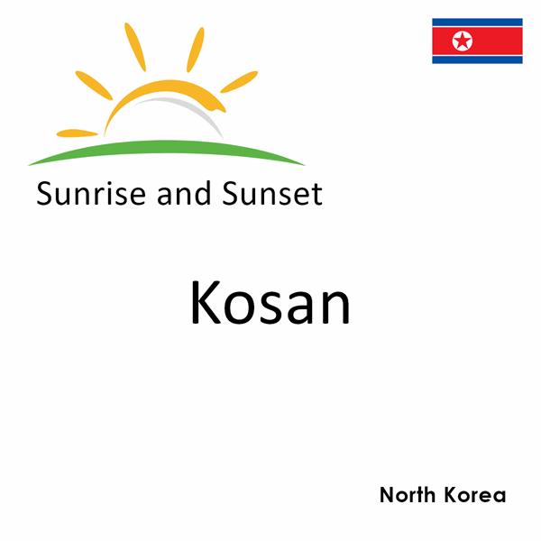 Sunrise and sunset times for Kosan, North Korea