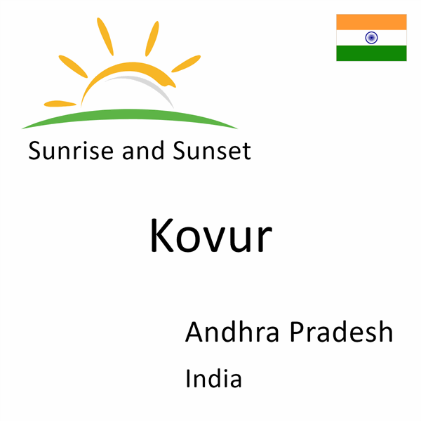 Sunrise and sunset times for Kovur, Andhra Pradesh, India