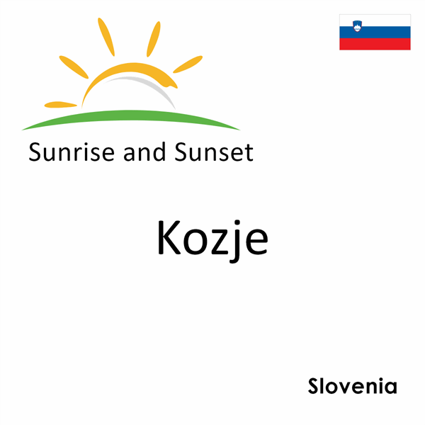 Sunrise and sunset times for Kozje, Slovenia