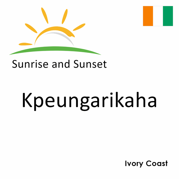 Sunrise and sunset times for Kpeungarikaha, Ivory Coast