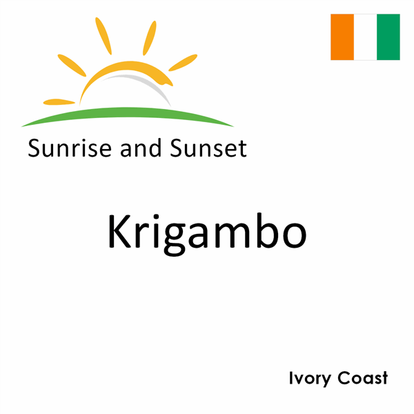 Sunrise and sunset times for Krigambo, Ivory Coast