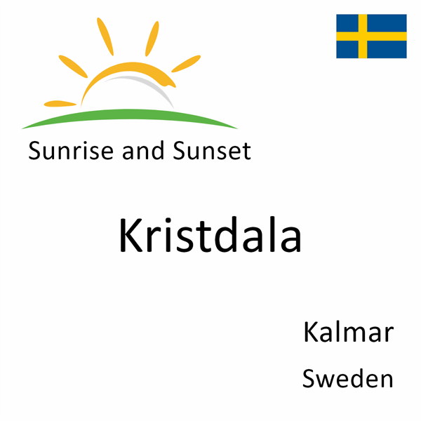 Sunrise and sunset times for Kristdala, Kalmar, Sweden