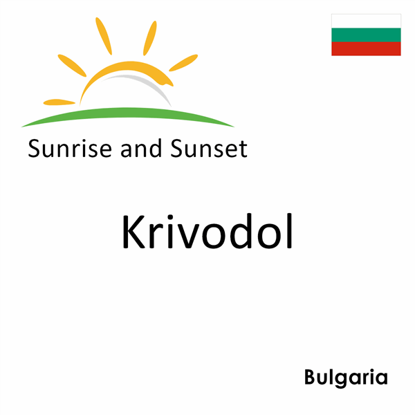 Sunrise and sunset times for Krivodol, Bulgaria