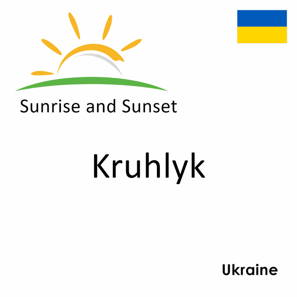 Sunrise and sunset times for Kruhlyk, Ukraine