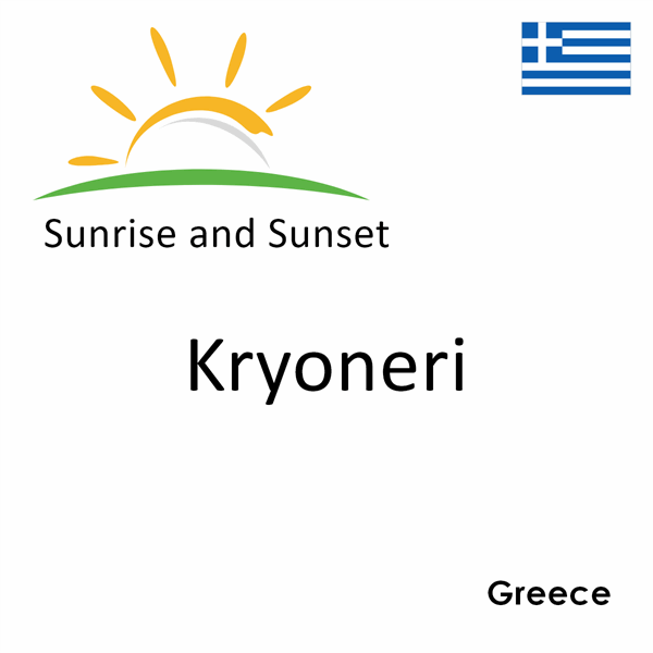 Sunrise and sunset times for Kryoneri, Greece