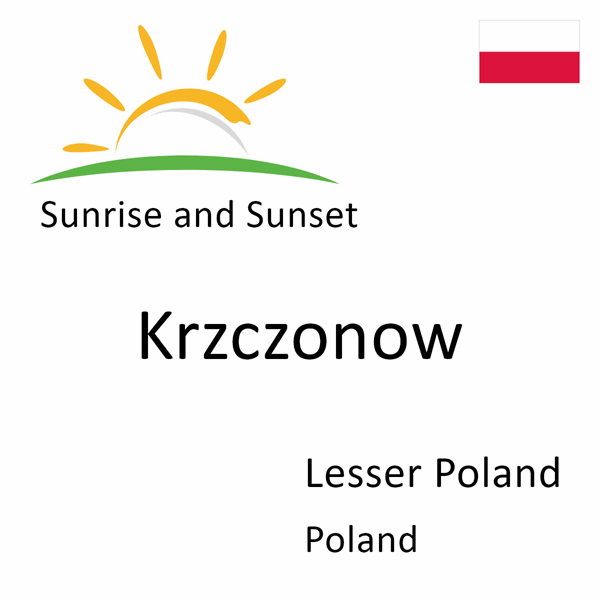 Sunrise and sunset times for Krzczonow, Lesser Poland, Poland