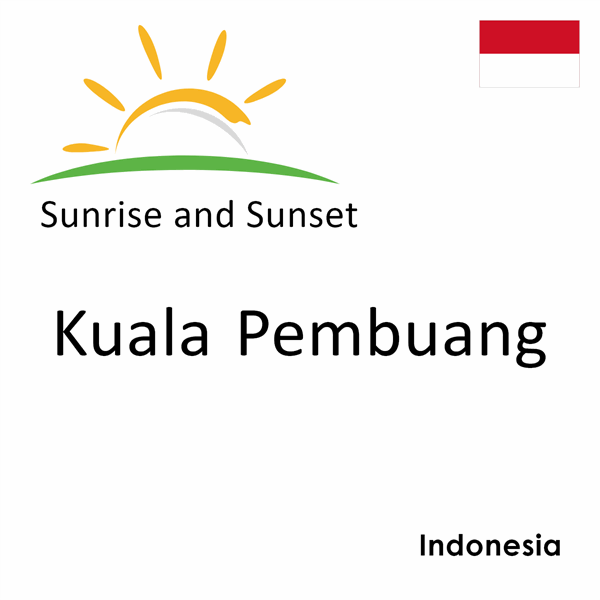 Sunrise and sunset times for Kuala Pembuang, Indonesia