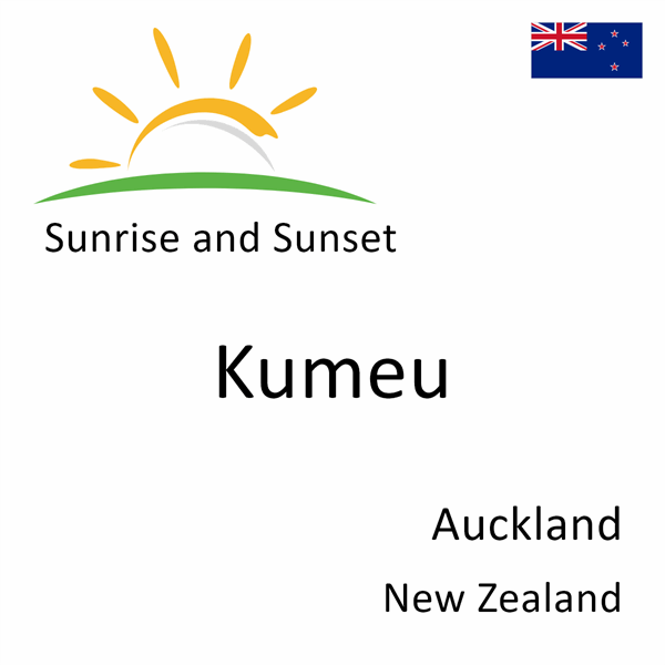 Sunrise and sunset times for Kumeu, Auckland, New Zealand