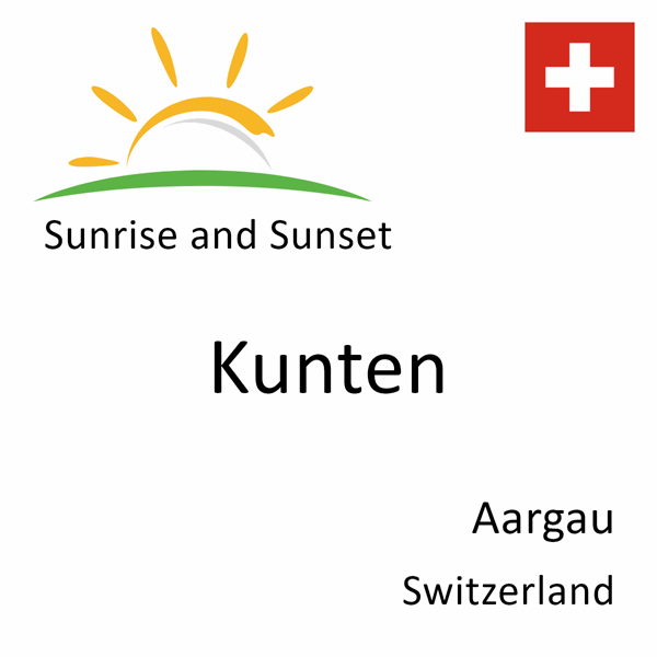 Sunrise and sunset times for Kunten, Aargau, Switzerland