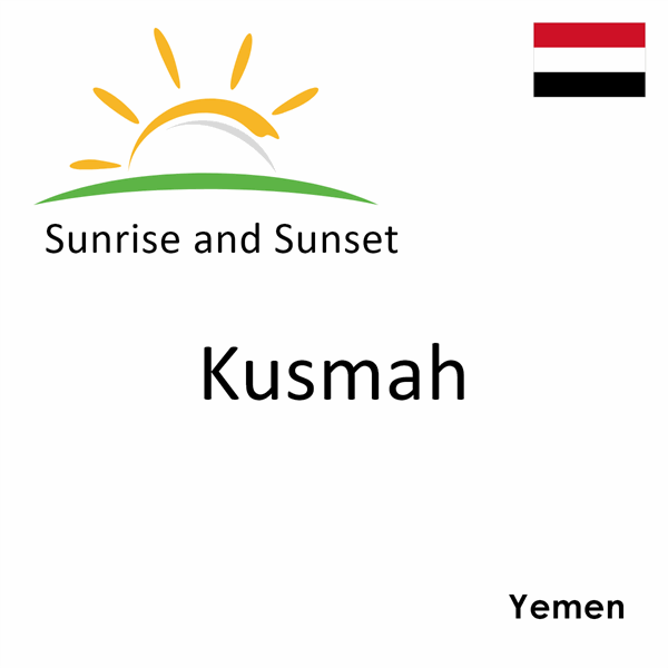 Sunrise and sunset times for Kusmah, Yemen