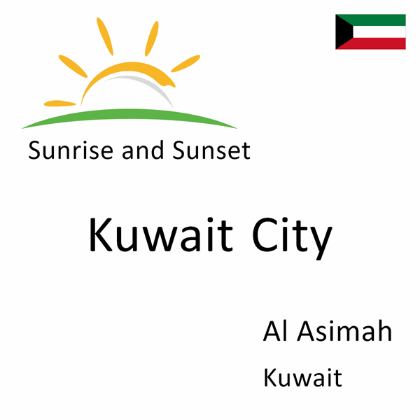 Sunrise and sunset times for Kuwait City, Al Asimah, Kuwait