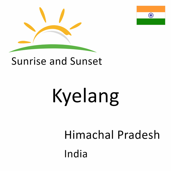 Sunrise and sunset times for Kyelang, Himachal Pradesh, India