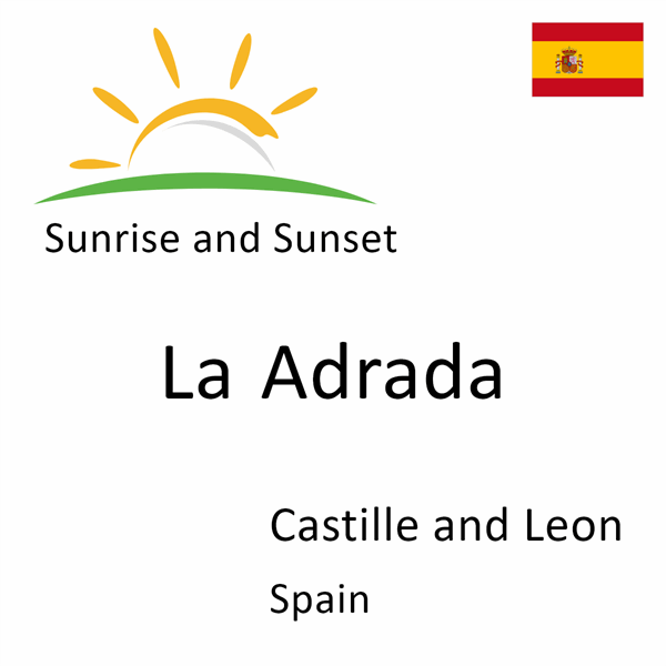 Sunrise and sunset times for La Adrada, Castille and Leon, Spain