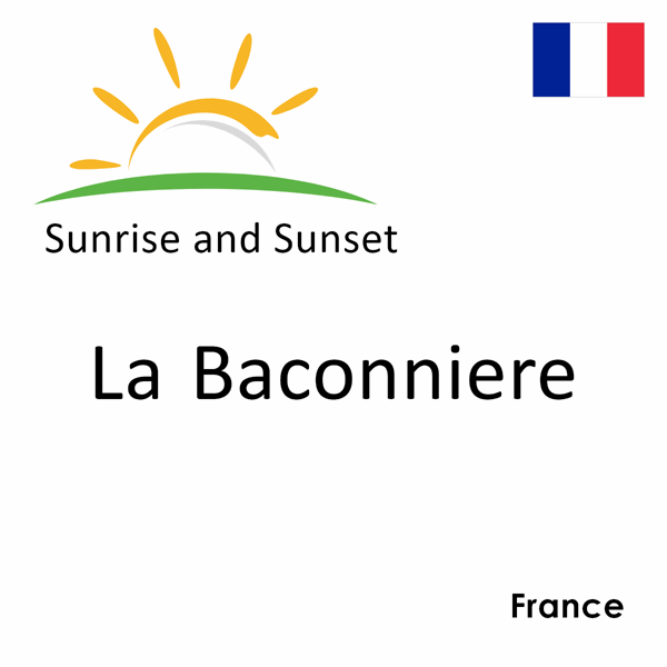 Sunrise and sunset times for La Baconniere, France