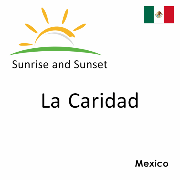 Sunrise and sunset times for La Caridad, Mexico