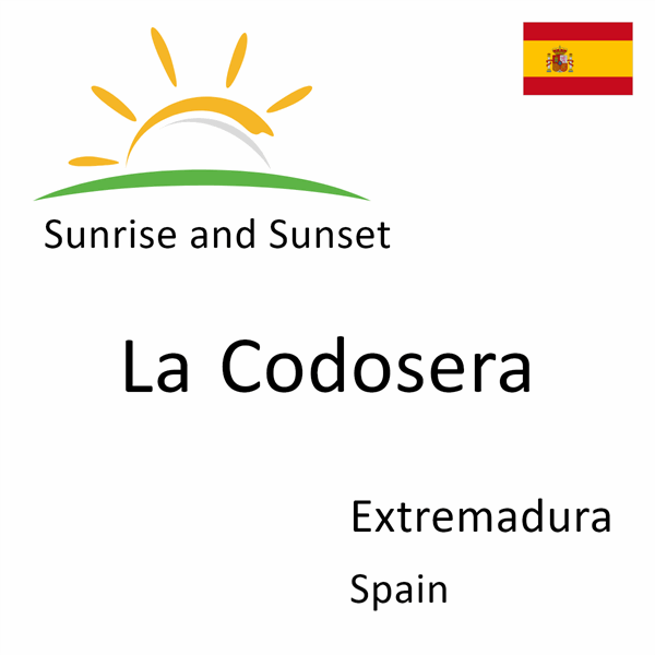 Sunrise and sunset times for La Codosera, Extremadura, Spain