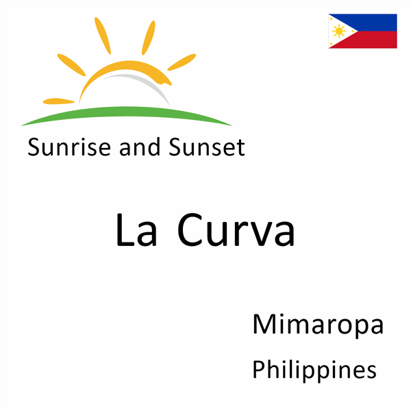 Sunrise and sunset times for La Curva, Mimaropa, Philippines