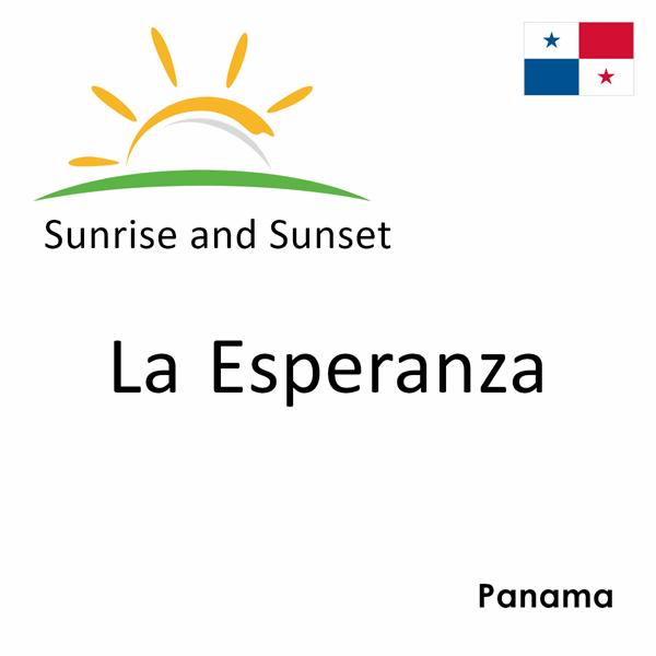 Sunrise and sunset times for La Esperanza, Panama