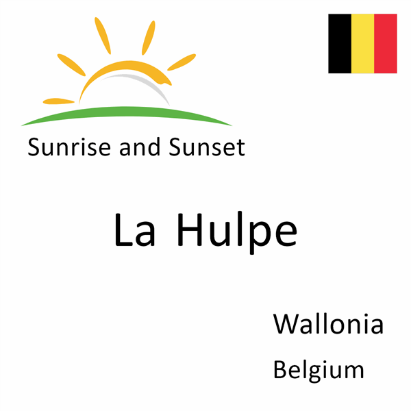 Sunrise and sunset times for La Hulpe, Wallonia, Belgium