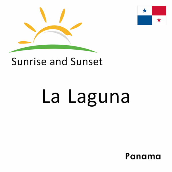 Sunrise and sunset times for La Laguna, Panama