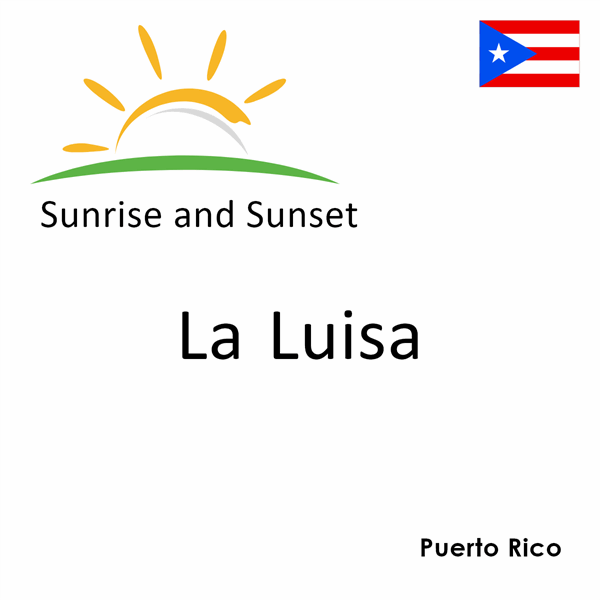 Sunrise and sunset times for La Luisa, Puerto Rico