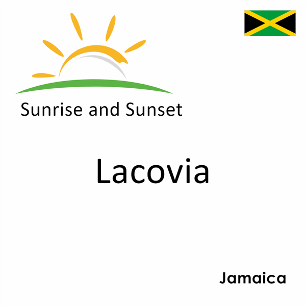 Sunrise and sunset times for Lacovia, Jamaica