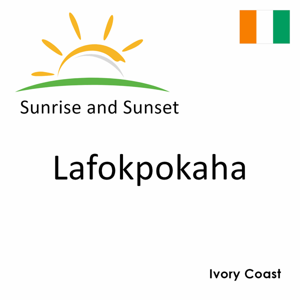 Sunrise and sunset times for Lafokpokaha, Ivory Coast