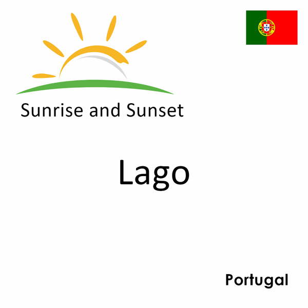 Sunrise and sunset times for Lago, Portugal