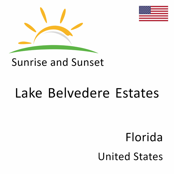 Sunrise and sunset times for Lake Belvedere Estates, Florida, United States