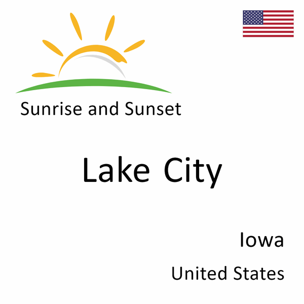 Sunrise and sunset times for Lake City, Iowa, United States