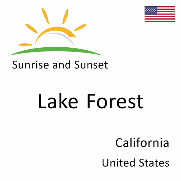 Sunrise and sunset times for Lake Forest, California, United States