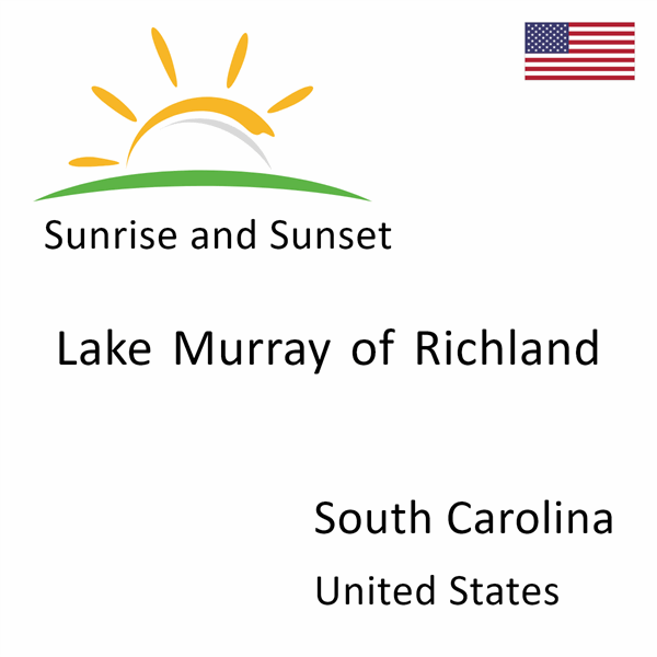 Sunrise and sunset times for Lake Murray of Richland, South Carolina, United States