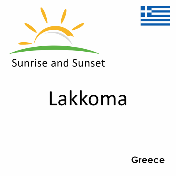 Sunrise and sunset times for Lakkoma, Greece