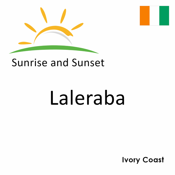 Sunrise and sunset times for Laleraba, Ivory Coast