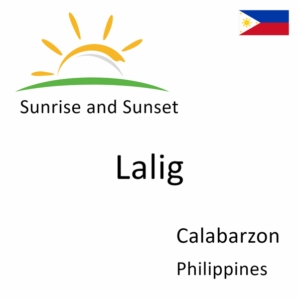 Sunrise and sunset times for Lalig, Calabarzon, Philippines