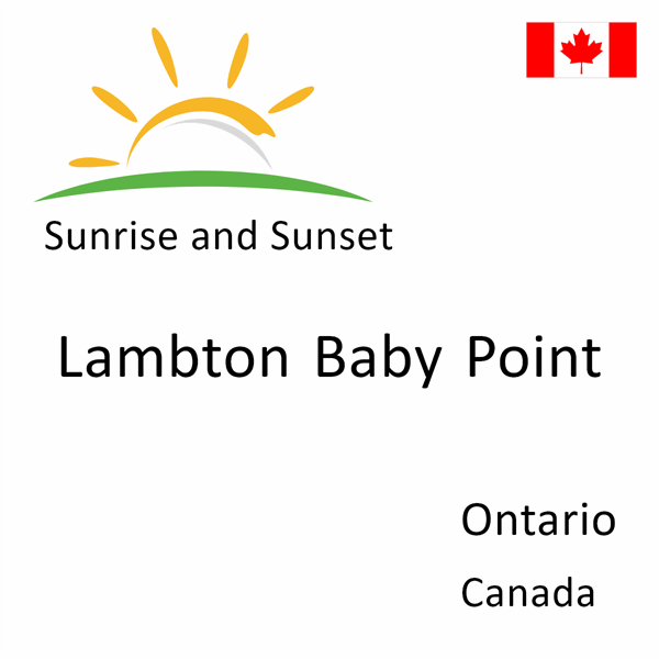 Sunrise and sunset times for Lambton Baby Point, Ontario, Canada