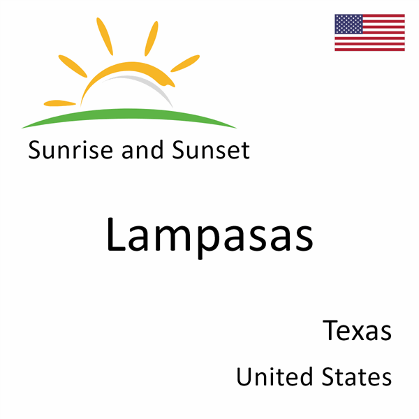 Sunrise and sunset times for Lampasas, Texas, United States