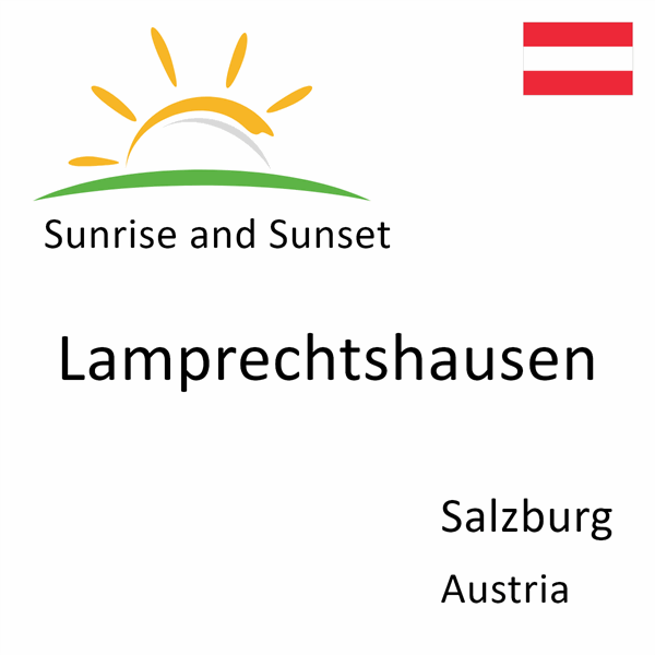 Sunrise and sunset times for Lamprechtshausen, Salzburg, Austria