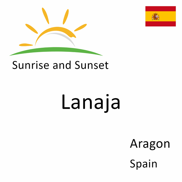 Sunrise and sunset times for Lanaja, Aragon, Spain