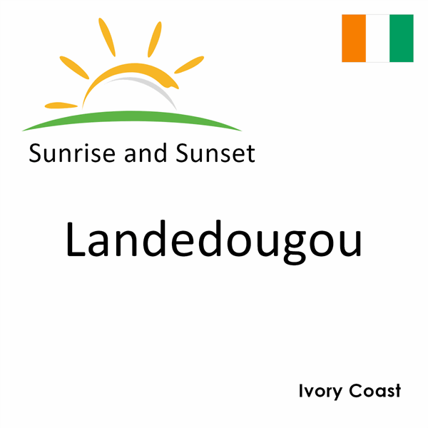 Sunrise and sunset times for Landedougou, Ivory Coast