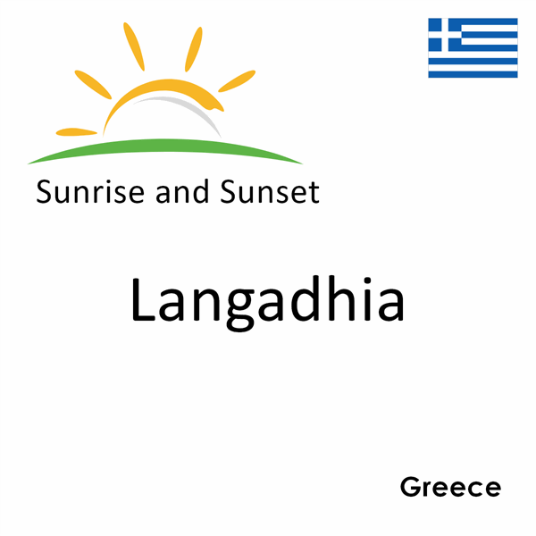 Sunrise and sunset times for Langadhia, Greece