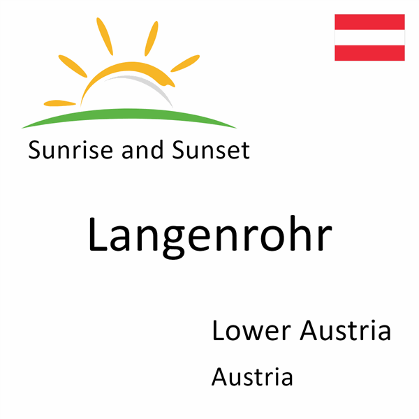 Sunrise and sunset times for Langenrohr, Lower Austria, Austria